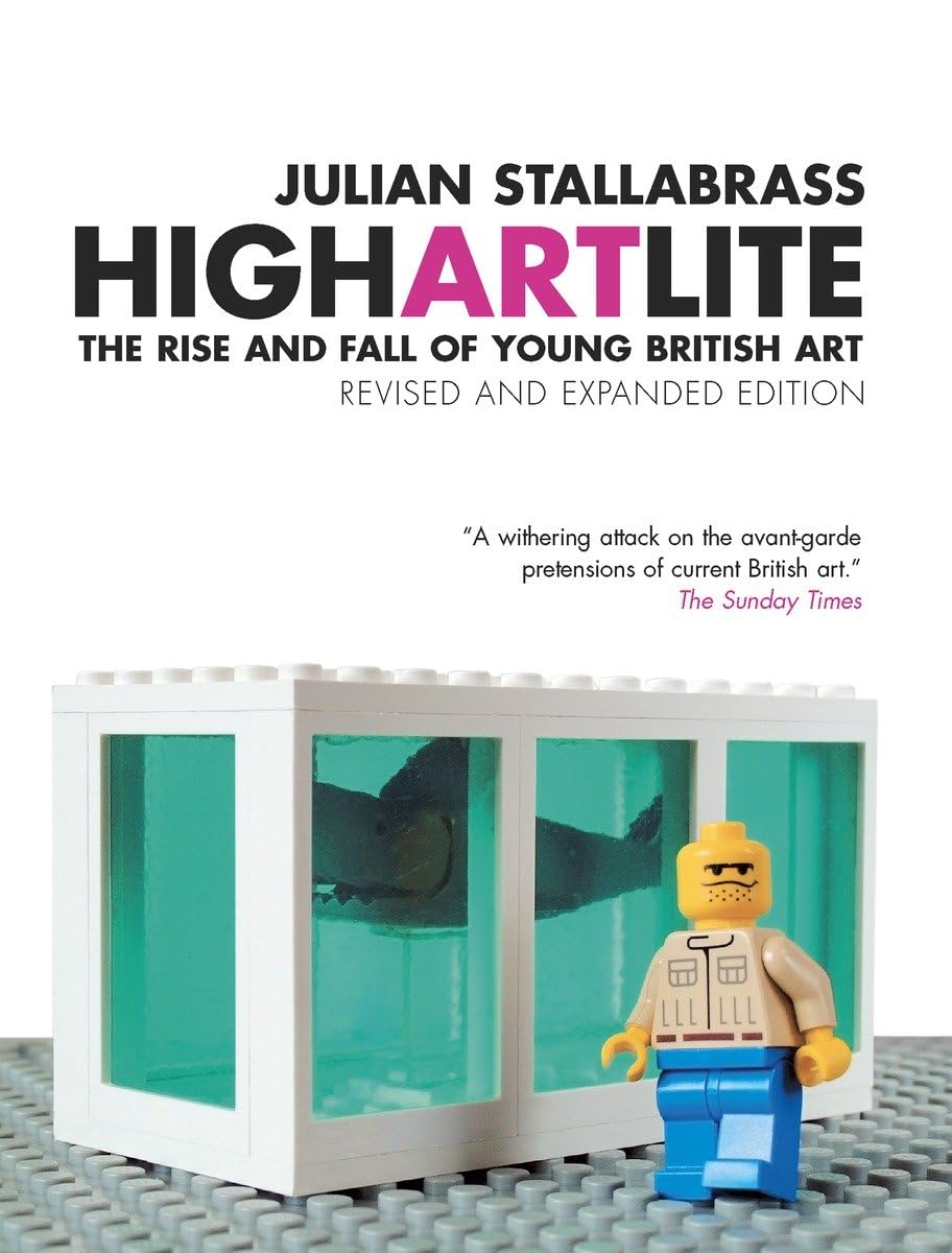 High Art Lite: The Rise And Fall Of Young British Art,Used