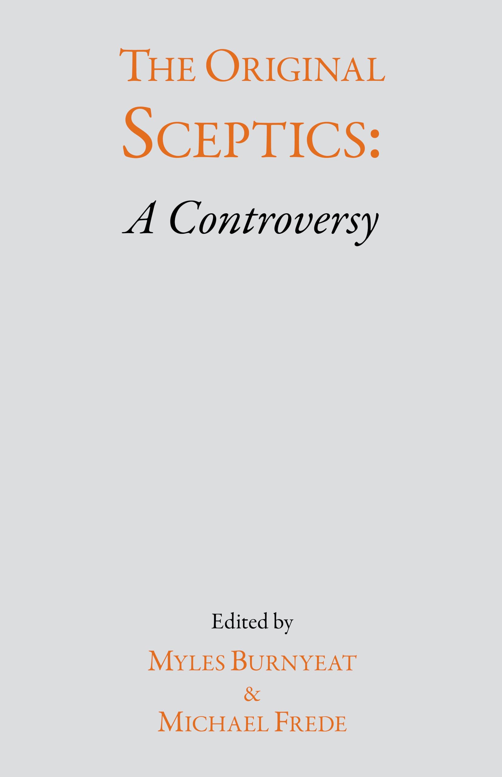 The Original Sceptics: A Controversy,Used