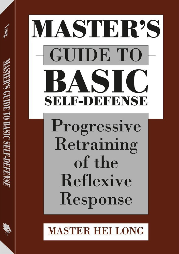 Master's Guide To Basic Selfdefense: Progressive Retraining Of The Reflexive Response,Used