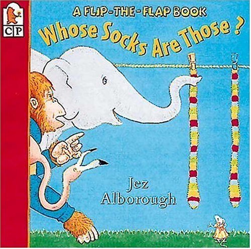 Whose Socks Are Those?: A Fliptheflapbook,Used