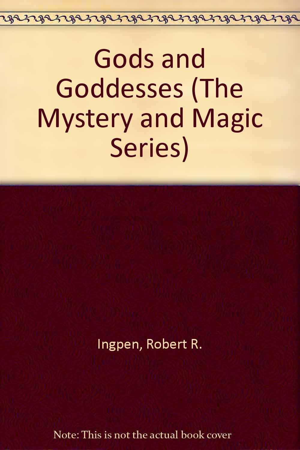 Gods and Goddesses (The Mystery and Magic Series),Used