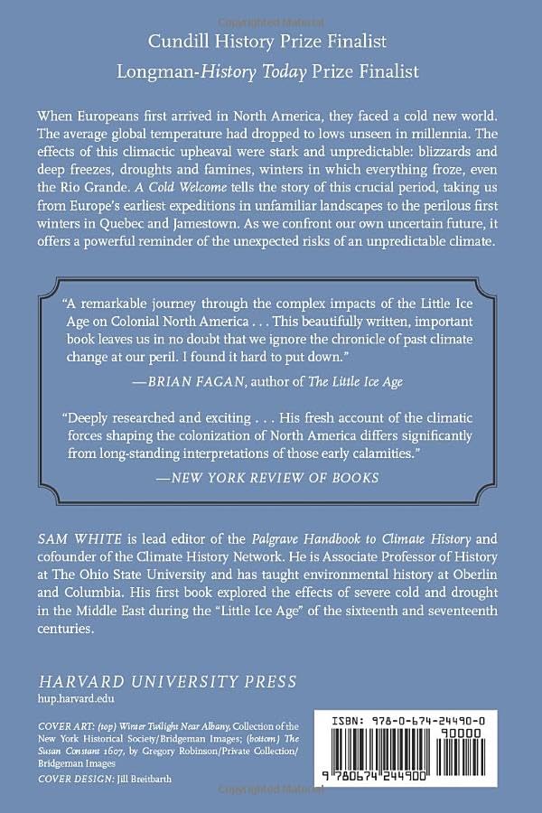 A Cold Welcome: The Little Ice Age and Europes Encounter with North America,Used