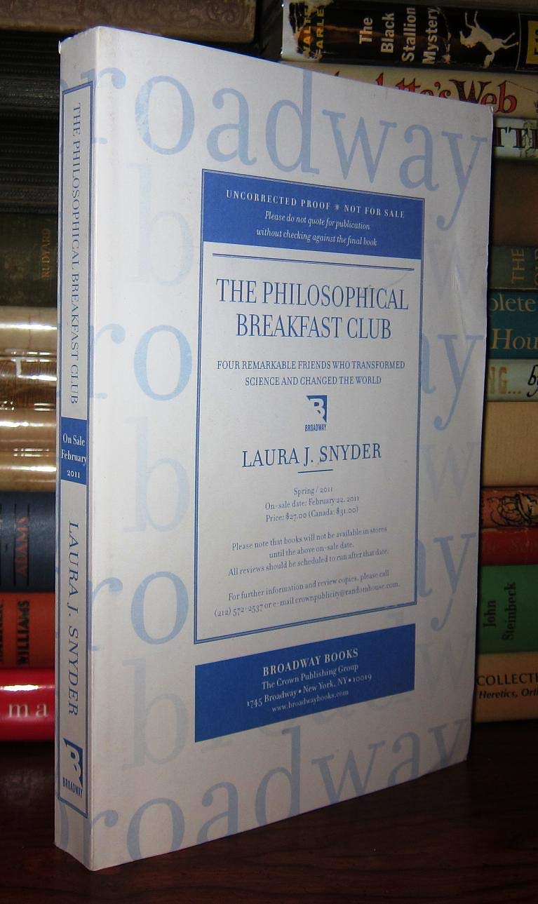 The Philosophical Breakfast Club: Four Remarkable Friends Who Transformed Science and Changed the World,Used