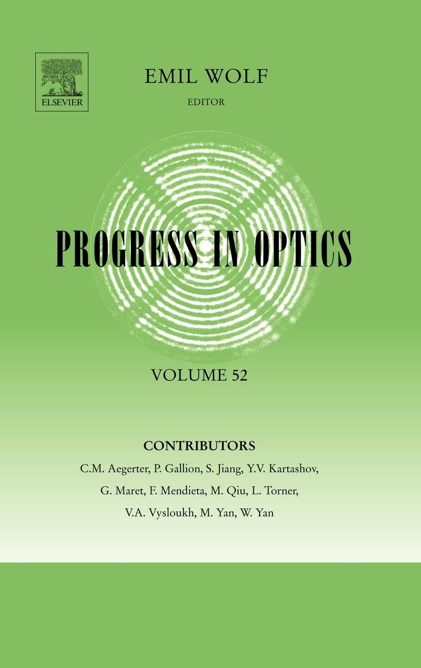Progress In Optics, Vol. 52