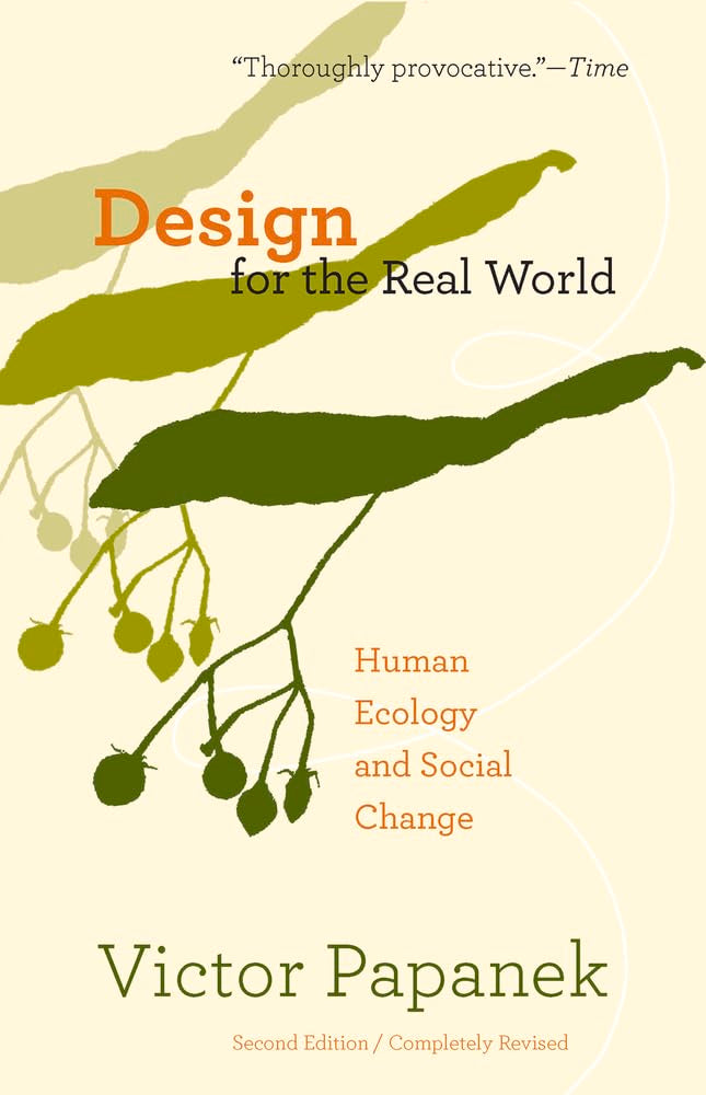 Design For The Real World: Human Ecology And Social Change,New