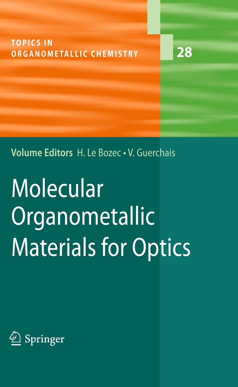 Molecular Organometallic Materials for Optics (Topics in Organometallic Chemistry, 28),Used