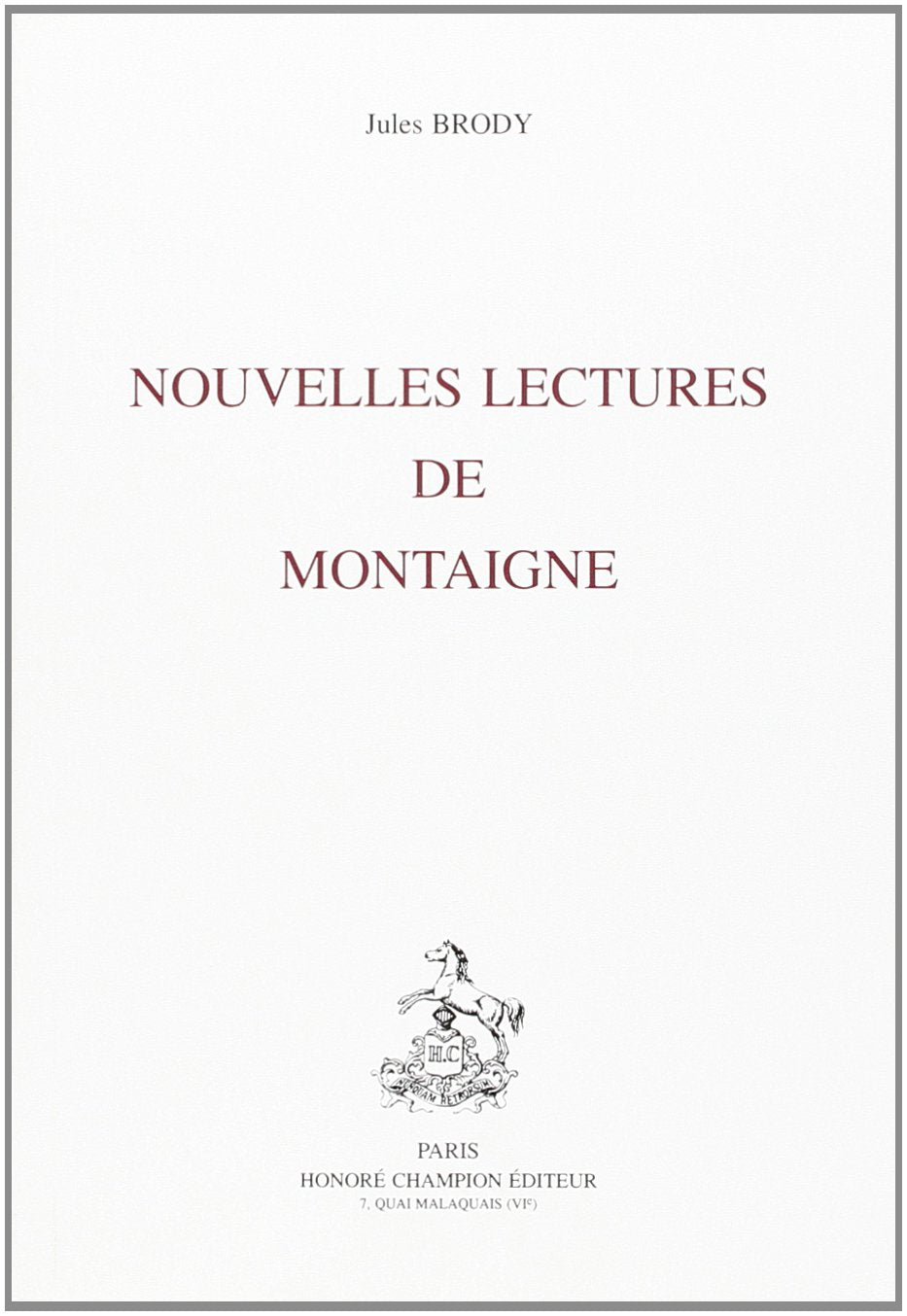Nouvelles lectures de Montaigne (Etudes montaignistes) (French Edition),Used
