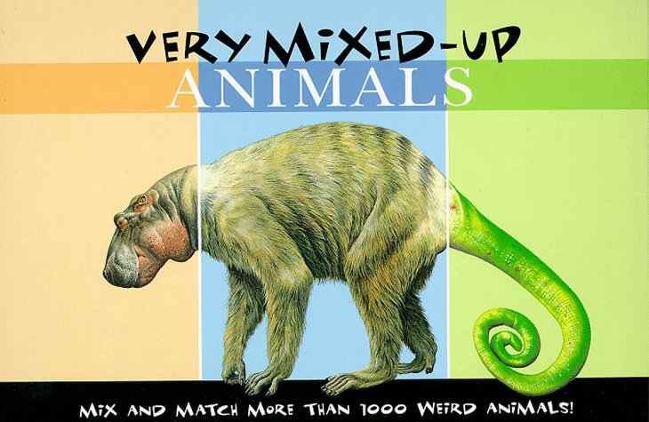 Very MixedUp Animals: Mix and Match More Than 1000 Weird Animals,Used