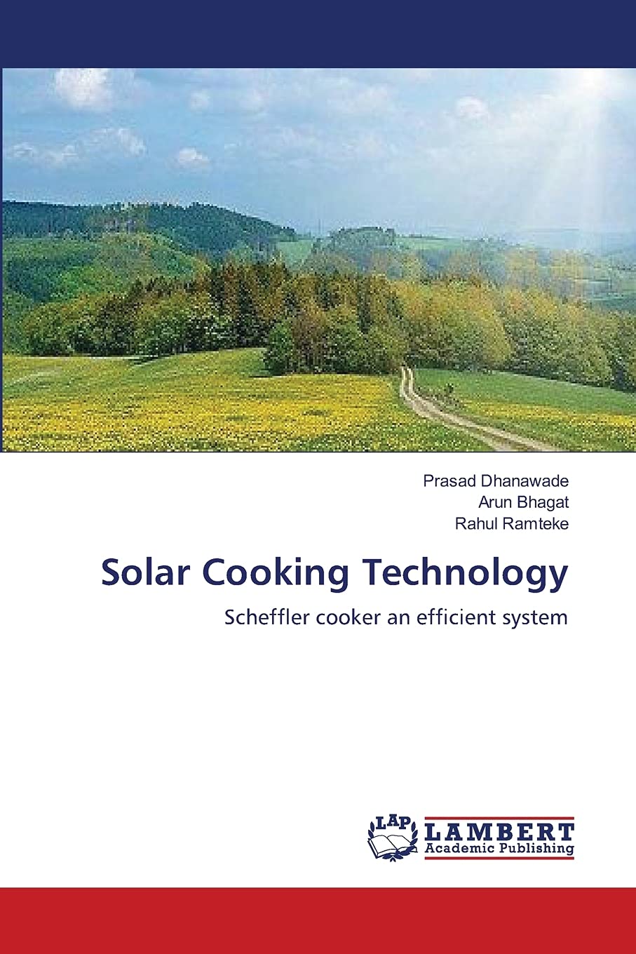 Solar Cooking Technology: Scheffler cooker an efficient system,Used