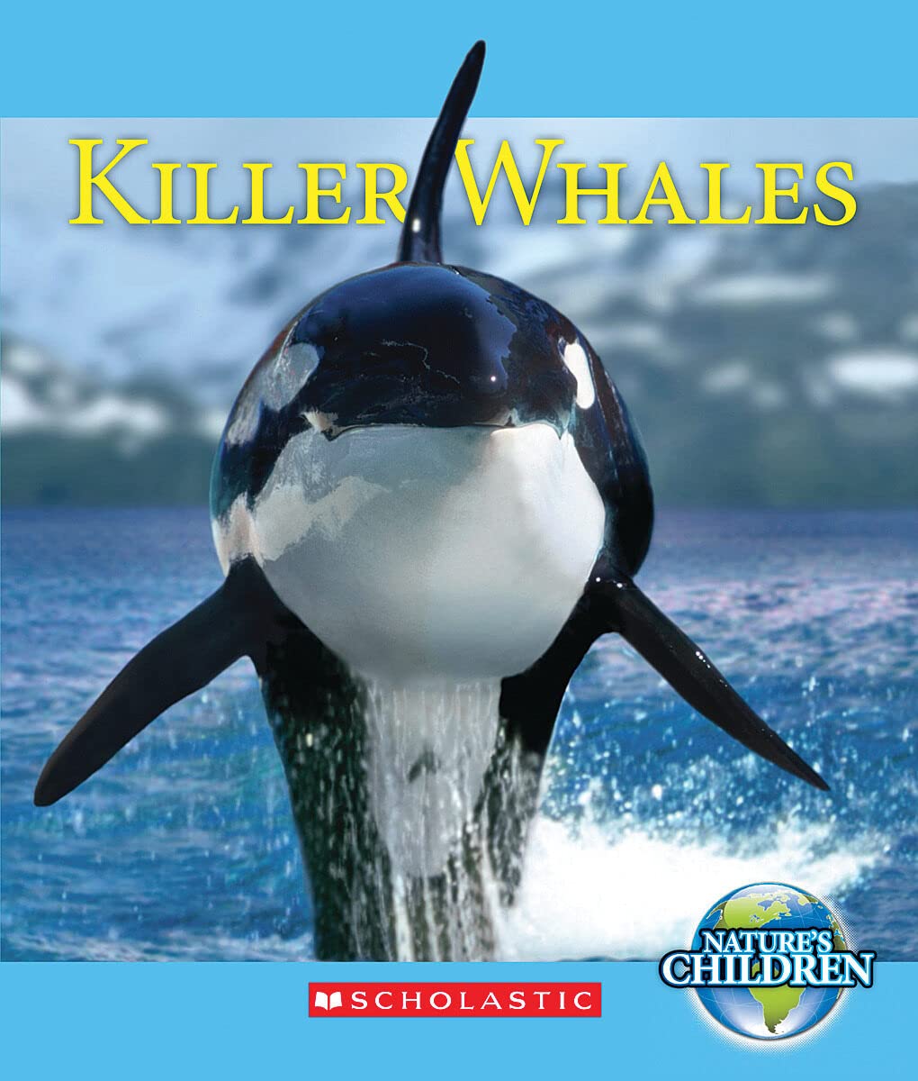 Killer Whales (Nature'S Children) (Nature'S Children, Third Series),Used