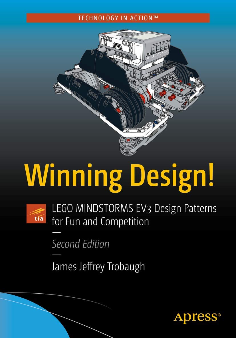 Winning Design!: LEGO MINDSTORMS EV3 Design Patterns for Fun and Competition,Used