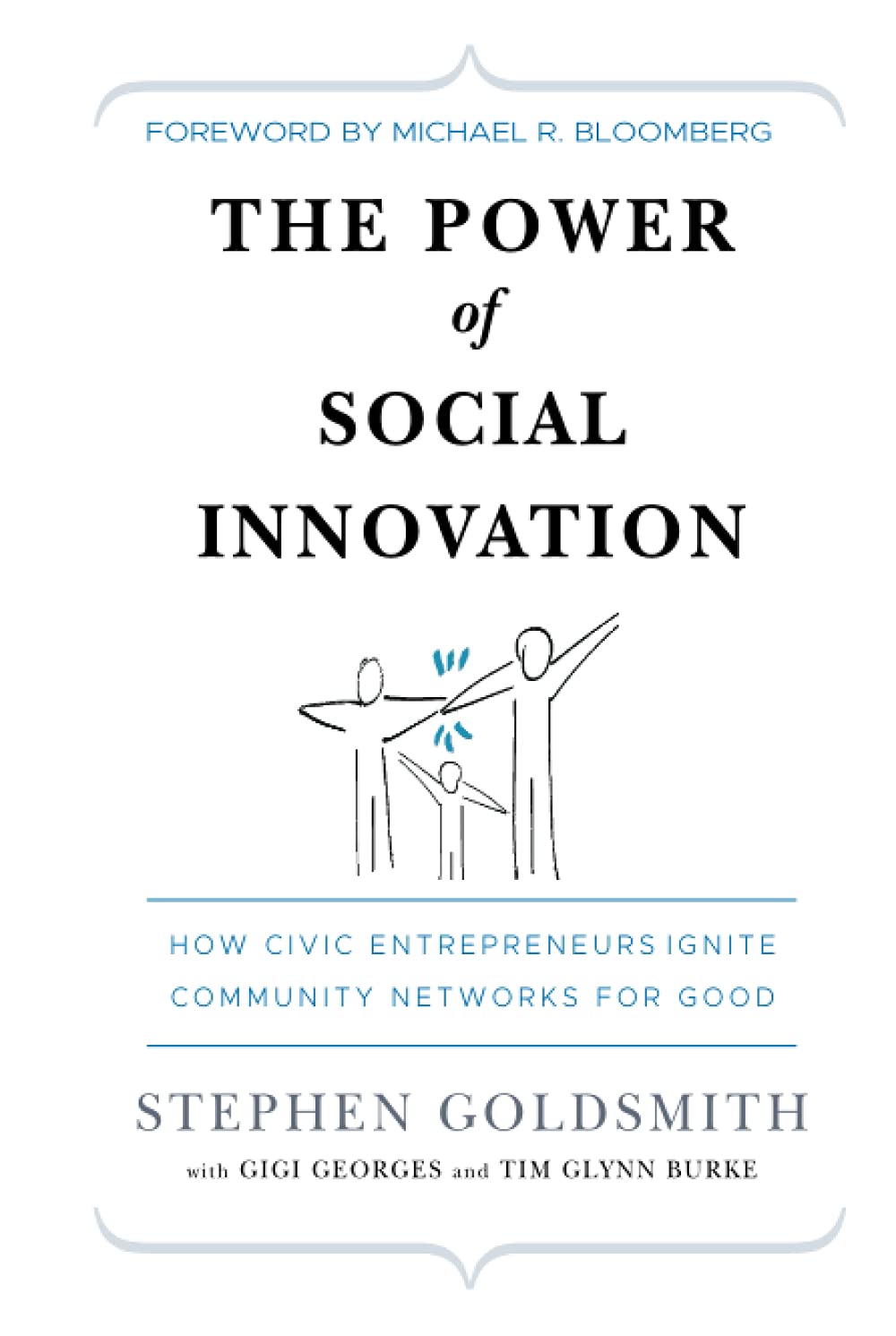 The Power of Social Innovation: How Civic Entrepreneurs Ignite Community Networks for Good,Used