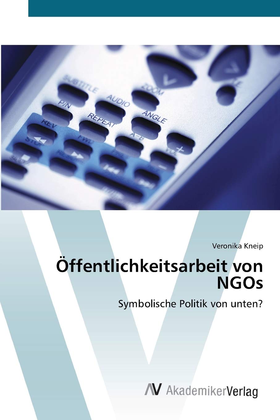 ffentlichkeitsarbeit von NGOs: Symbolische Politik von unten? (German Edition),Used