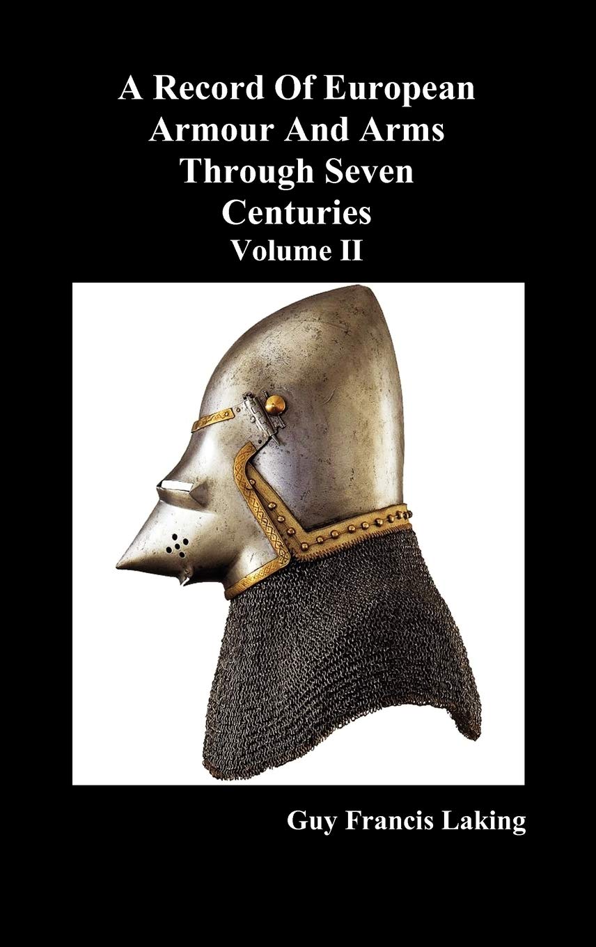 A Record Of European Armour And Arms Through Seven Centuries, Volume Ii,Used