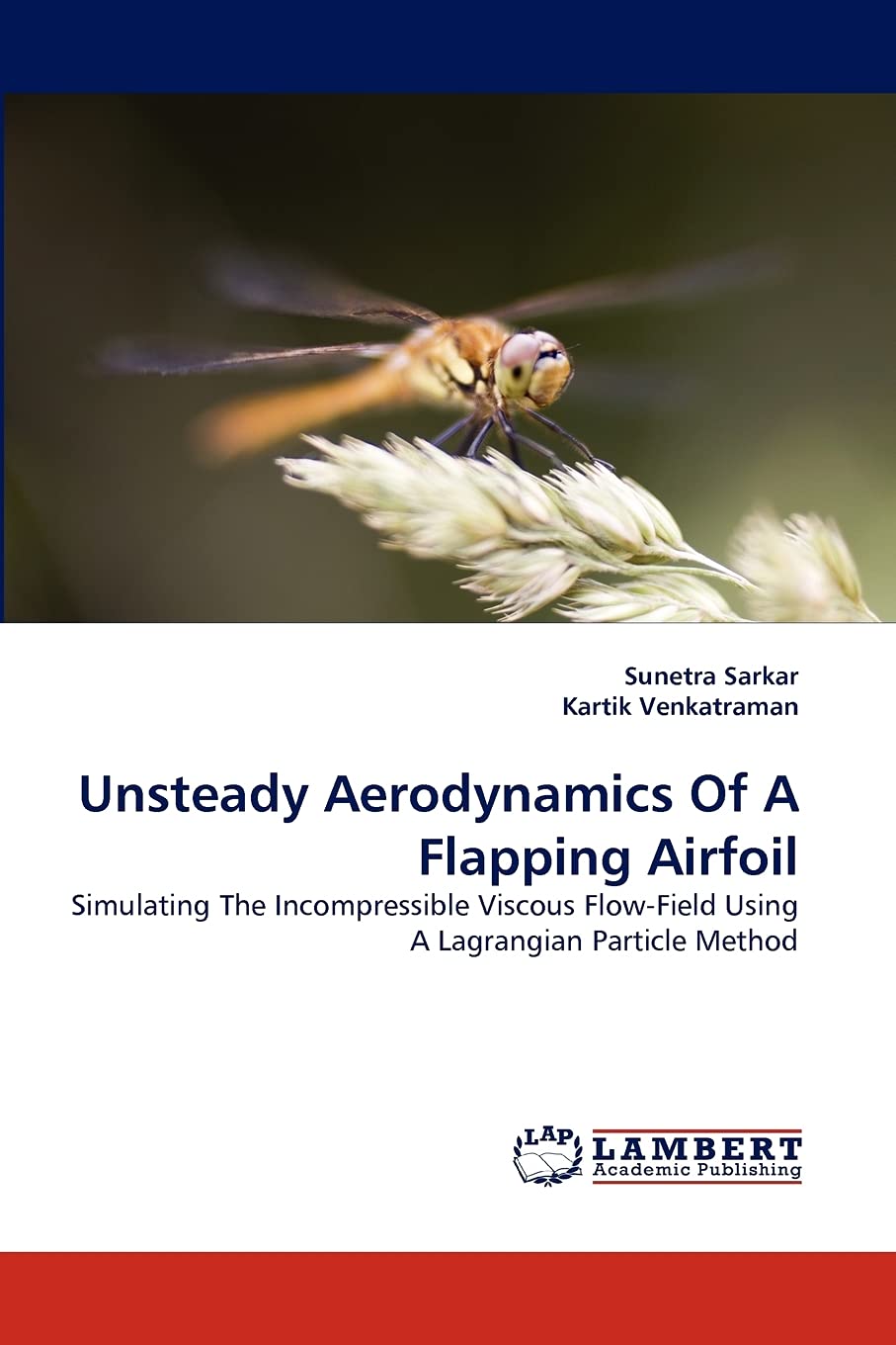 Unsteady Aerodynamics Of A Flapping Airfoil: Simulating The Incompressible Viscous FlowField Using A Lagrangian Particle Method,Used