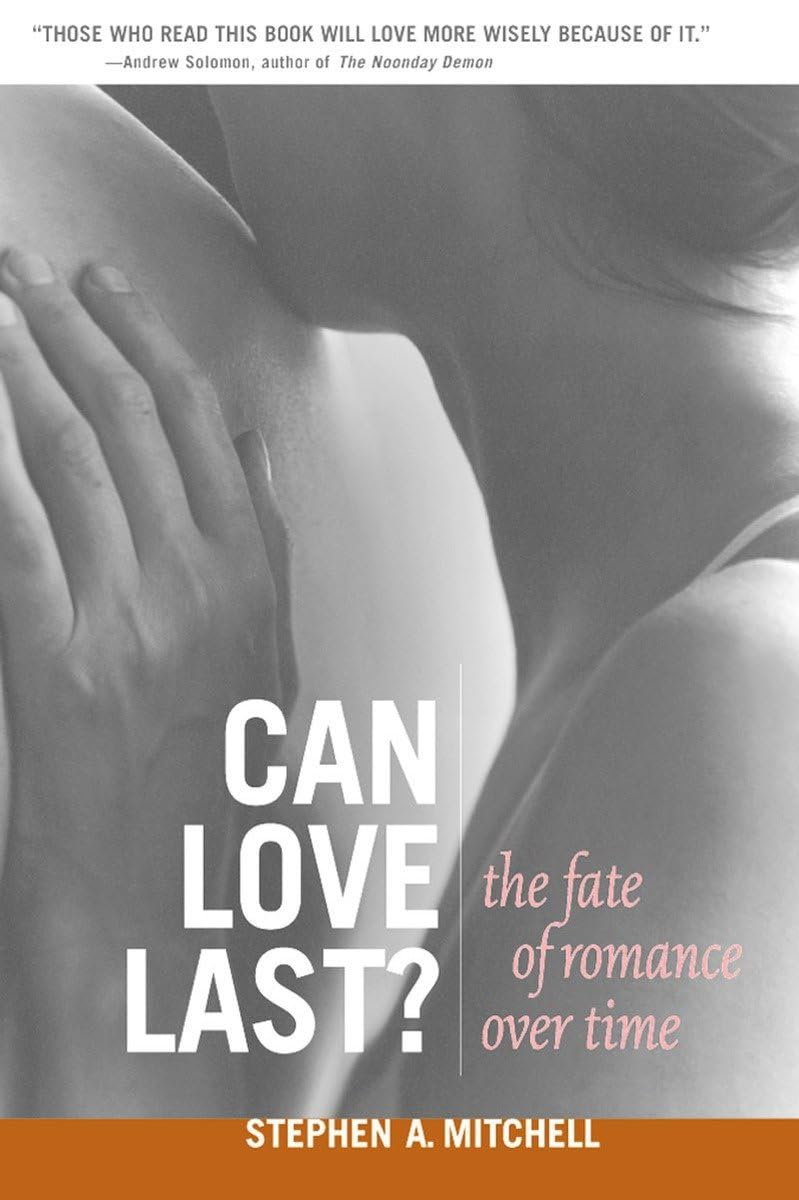 Can Love Last?: The Fate Of Romance Over Time (Norton Professional Books (Paperback)),Used