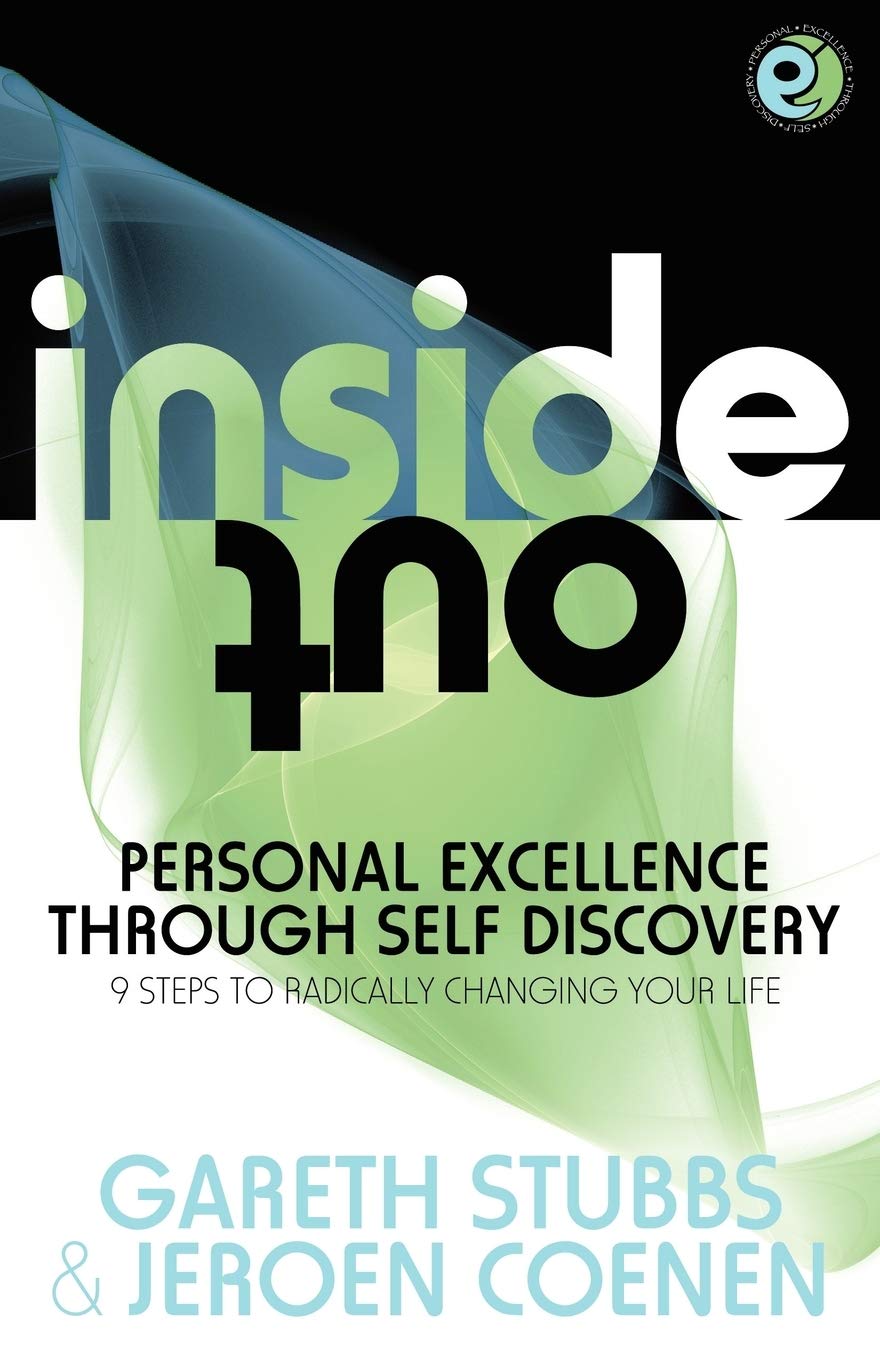 Inside Out  Personal Excellence Through Self Discovey  9 Steps to Radically Change Your Life Using Nlp, Personal Development, ,Used