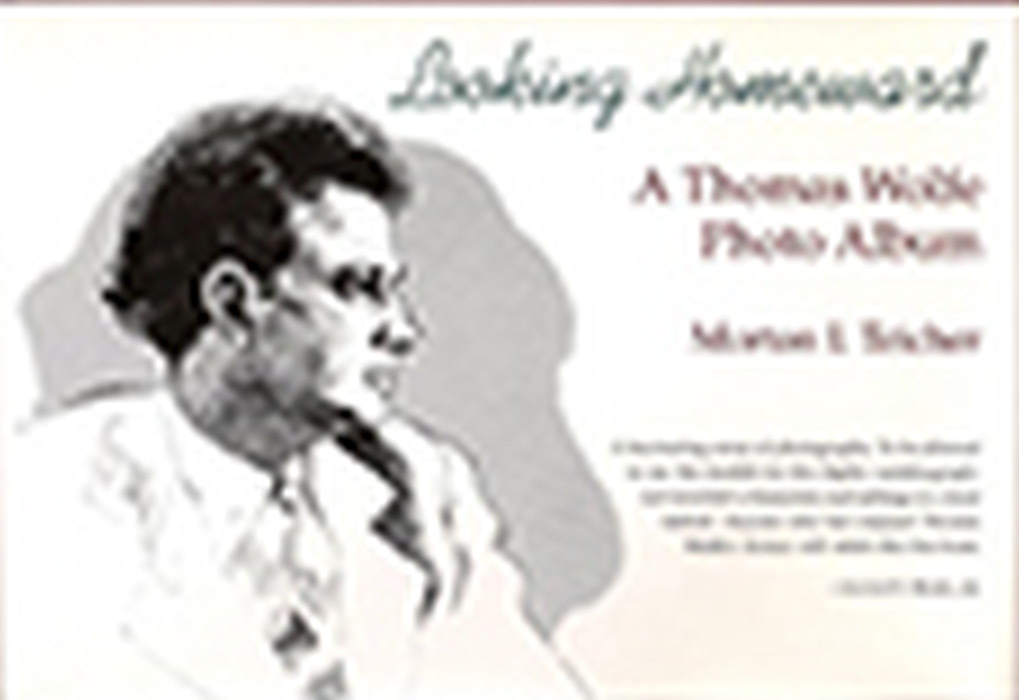 Looking Homeward: A Thomas Wolfe Photo Album (Volume 1),Used