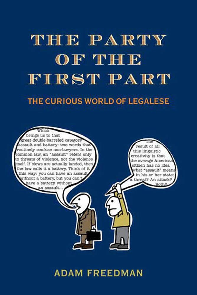 The Party Of The First Part: The Curious World Of Legalese,New
