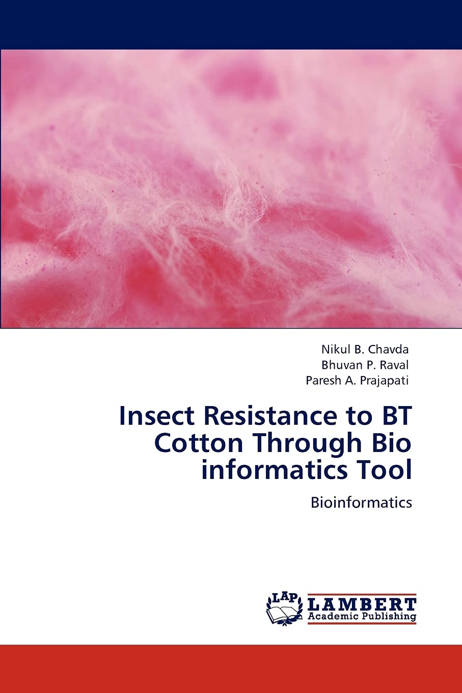 Insect Resistance to BT Cotton Through Bio informatics Tool: Bioinformatics,Used