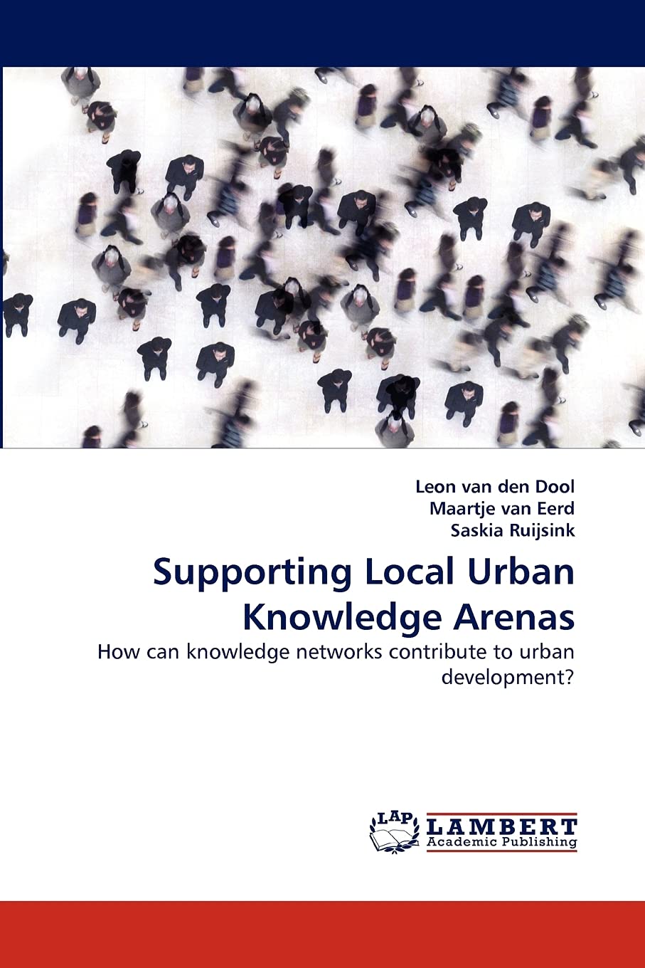 Supporting Local Urban Knowledge Arenas: How can knowledge networks contribute to urban development?,Used