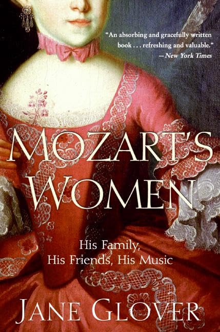 Mozart's Women: His Family, His Friends, His Music,Used