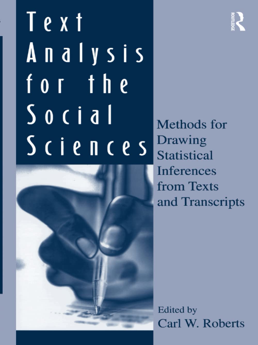 Text Analysis for the Social Sciences (Routledge Communication Series),Used