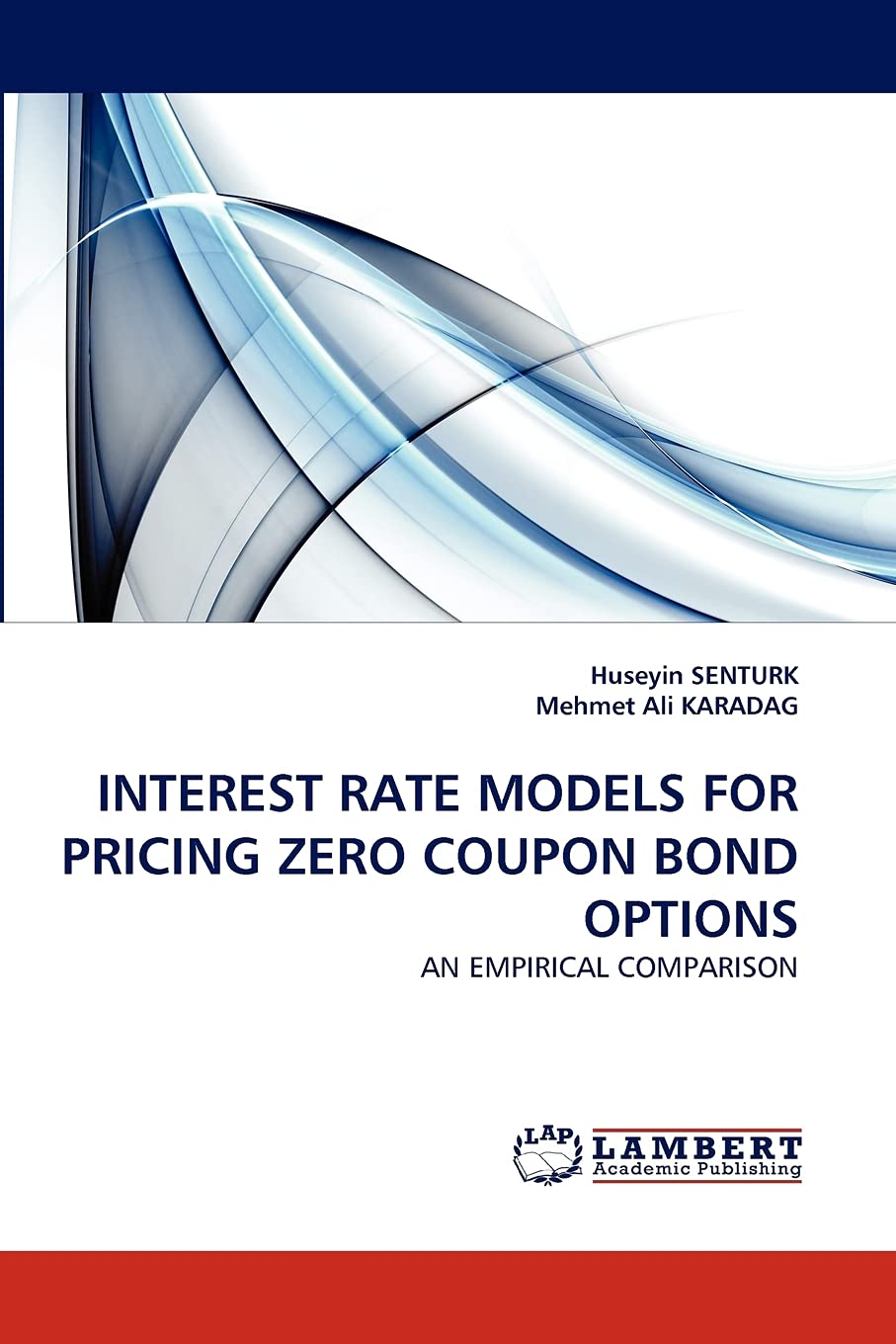INTEREST RATE MODELS FOR PRICING ZERO COUPON BOND OPTIONS: AN EMPIRICAL COMPARISON,Used