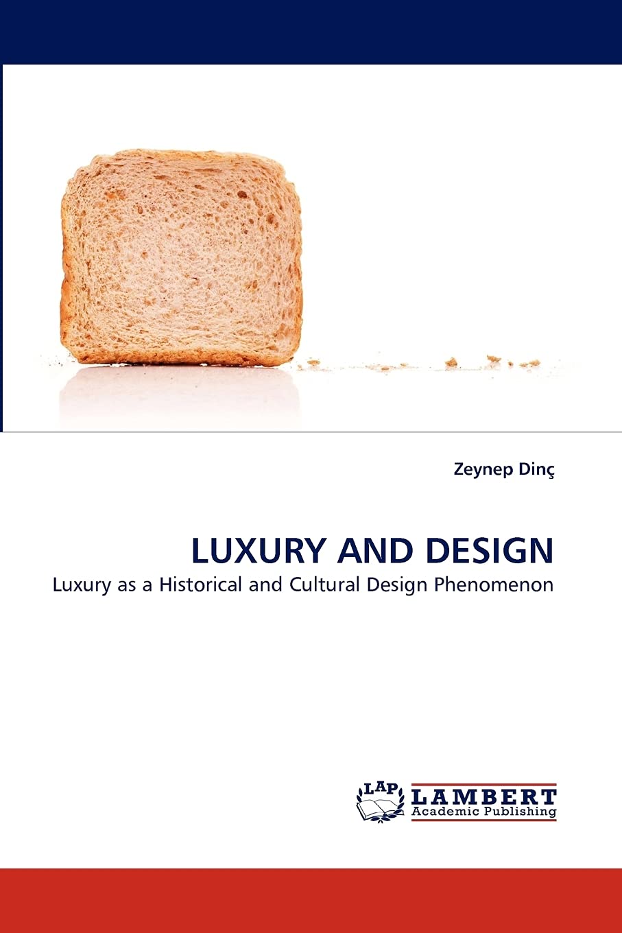 Luxury and Design: Luxury as a Historical and Cultural Design Phenomenon,Used