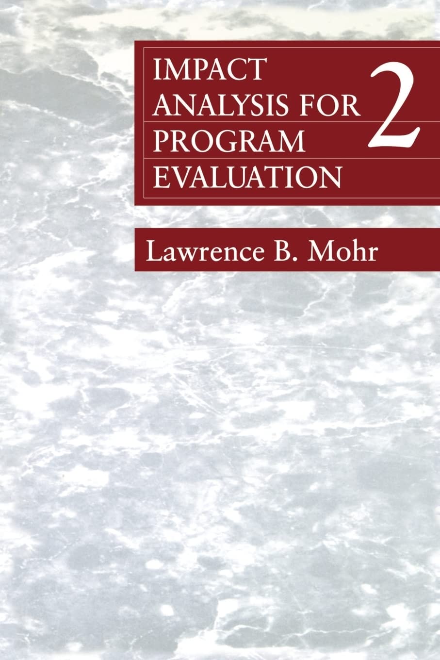 Impact Analysis for Program Evaluation (Series; 40),Used