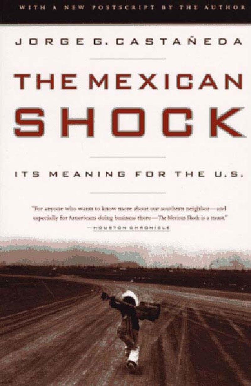 The Mexican Shock: Its Meaning for the United States,Used
