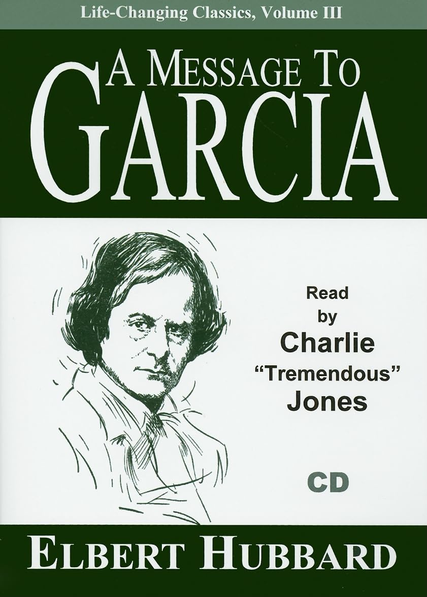 A Message To Garcia (Lifechanging Classics (Audio))