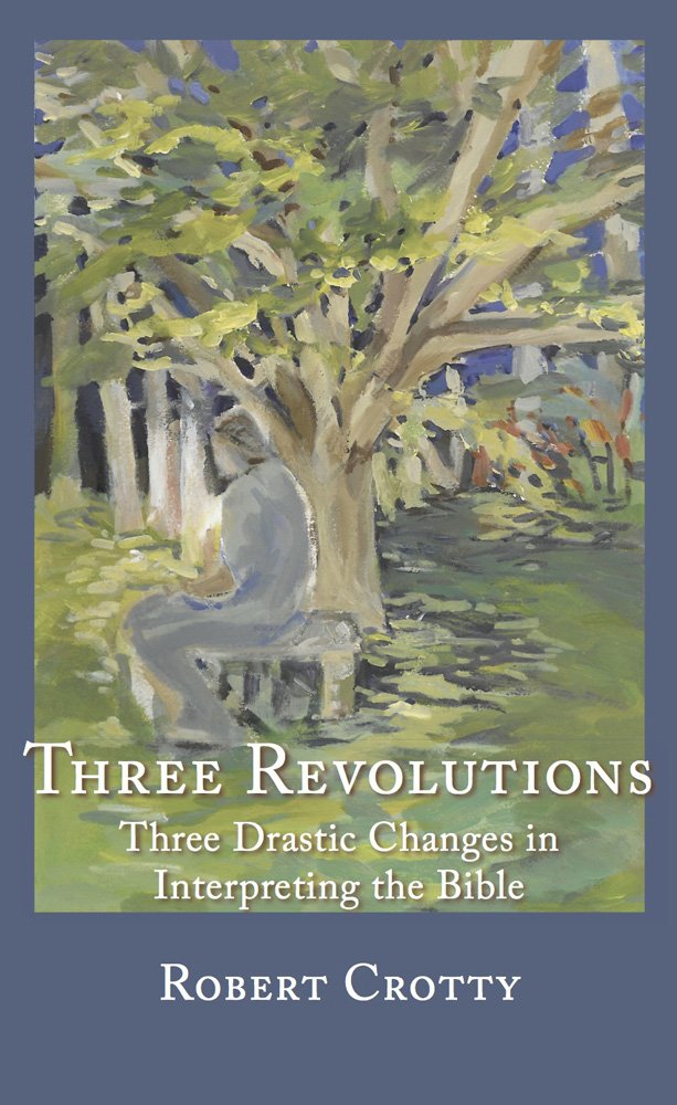 Three Revolutions: Three Drastic Changes In Interpreting The Bible,Used
