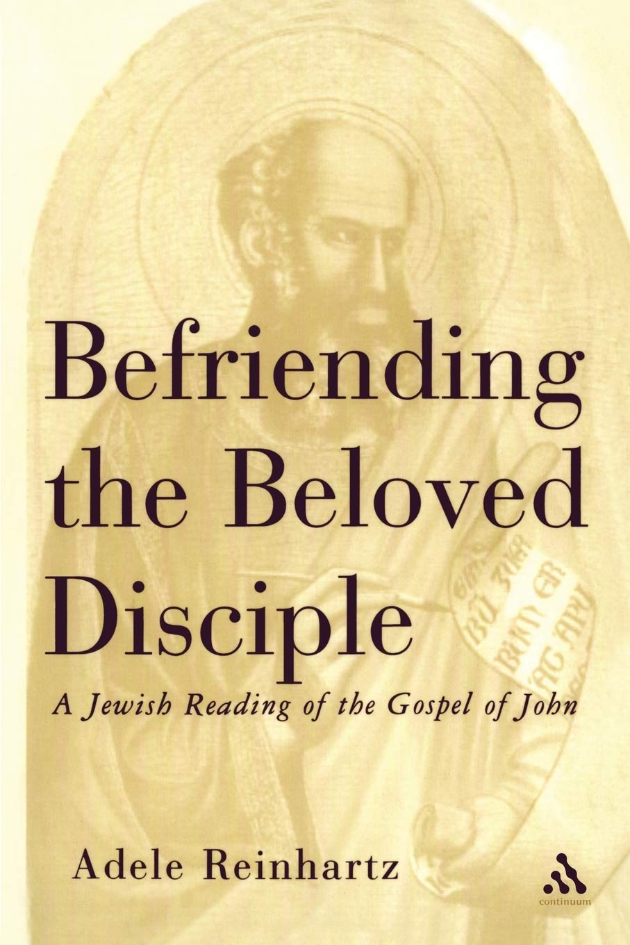 Befriending The Beloved Disciple: A Jewish Reading Of The Gospel Of John,Used