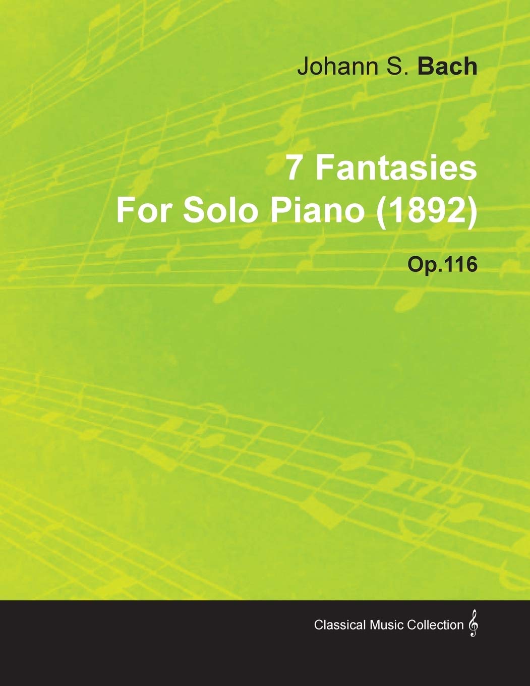 7 Fantasies By Johannes Brahms For Solo Piano (1892) Op.116,Used