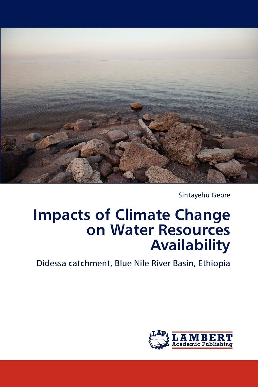 Impacts of Climate Change on Water Resources Availability: Didessa catchment, Blue Nile River Basin, Ethiopia,Used