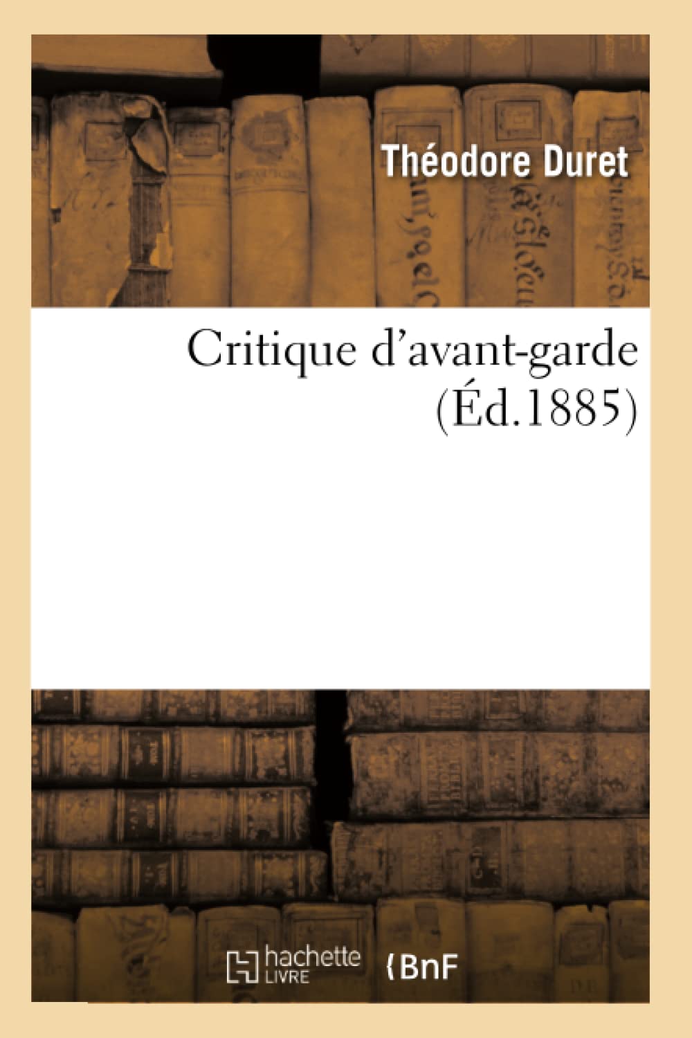Critique D'Avantgarde (D.1885) (Arts) (French Edition),New