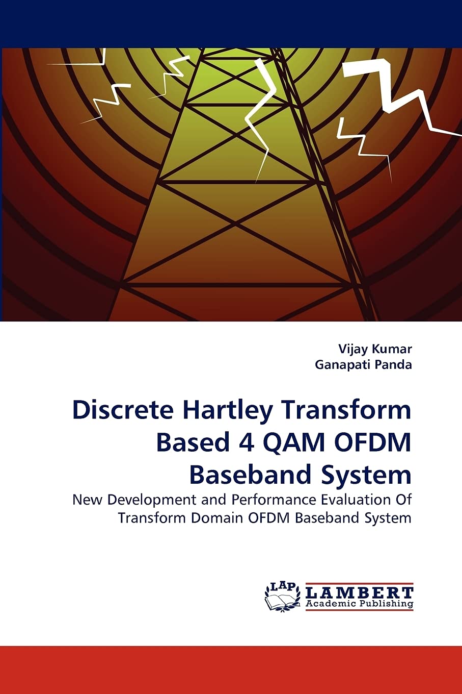 Discrete Hartley Transform Based 4 QAM OFDM Baseband System: New Development and Performance Evaluation Of Transform Domain OFDM,Used