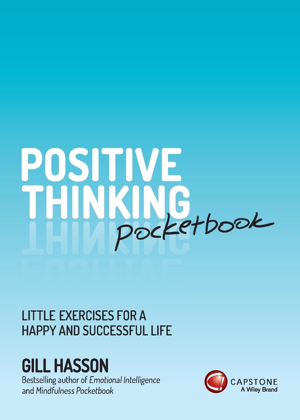 Positive Thinking Pocketbook: Little Exercises for a Happy and Successful Life,Used