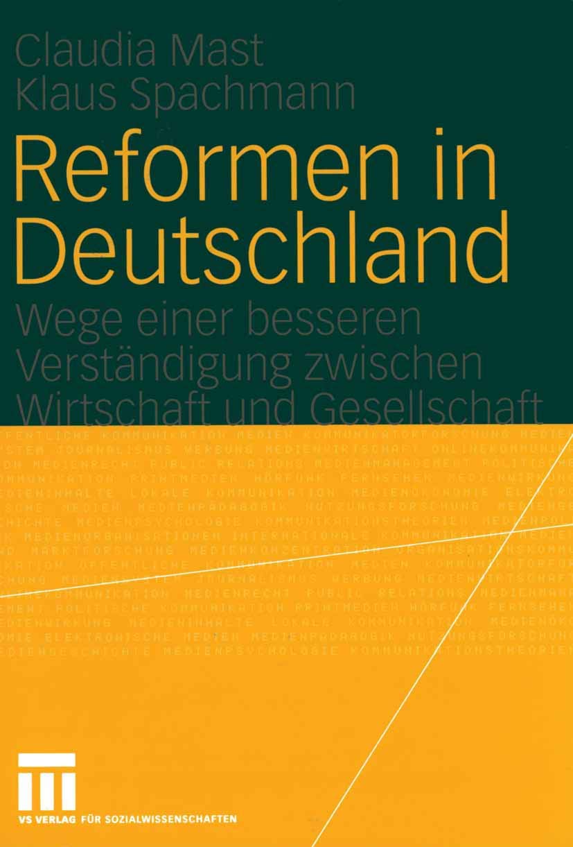 Reformen in Deutschland: Wege einer besseren Verstndigung zwischen Wirtschaft und Gesellschaft (German Edition),Used