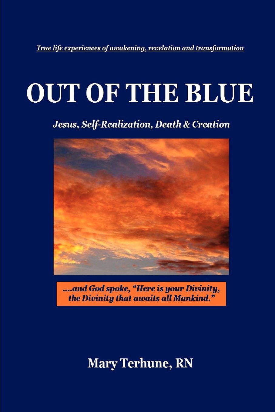 Out Of The Blue: Jesus, Selfrealization, Death & Creation