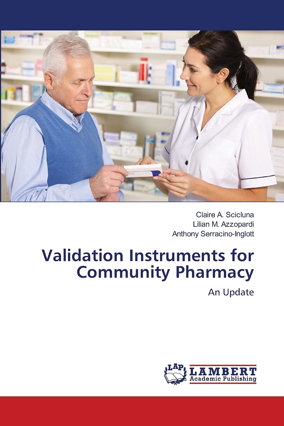 Validation Instruments for Community Pharmacy: An Update,Used