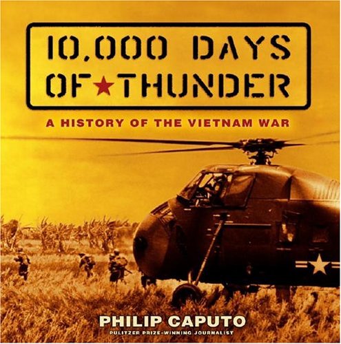 10,000 Days Of Thunder: A History Of The Vietnam War,New