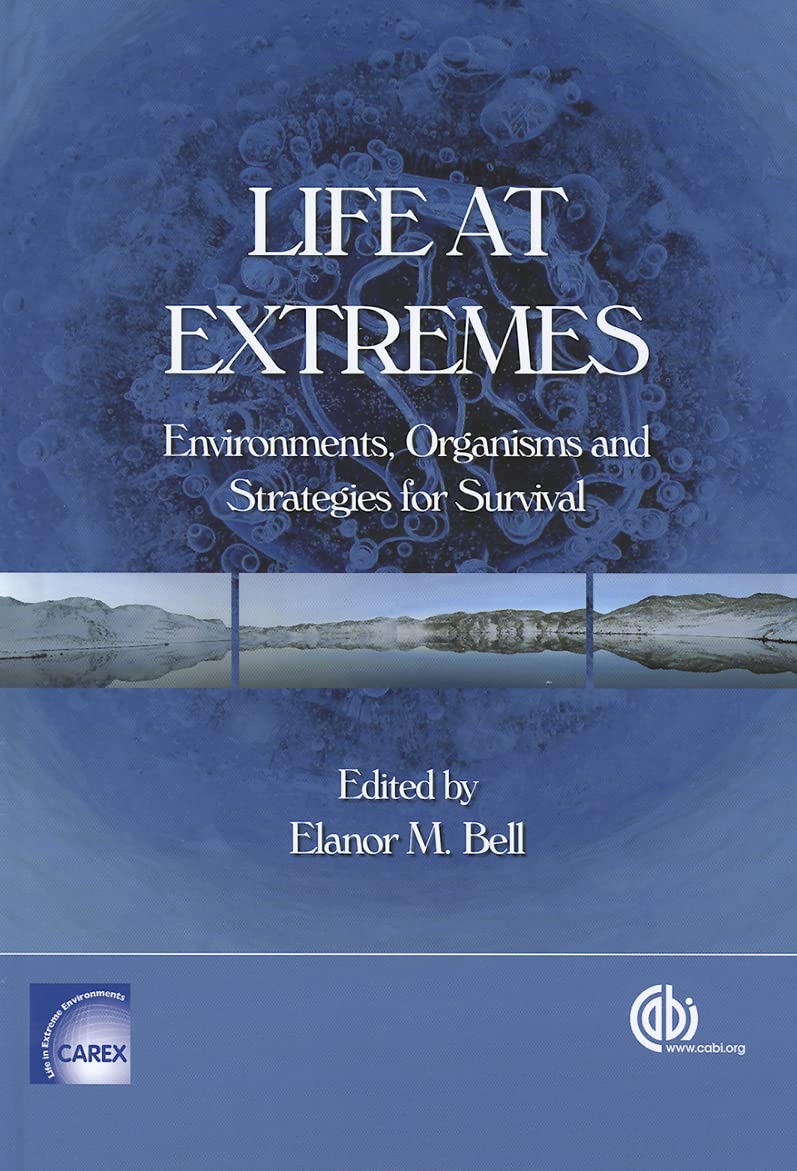 Life At Extremes: Environments, Organisms And Strategies For Survival,Used