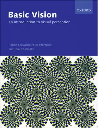 Basic Vision: An Introduction to Visual Perception,New