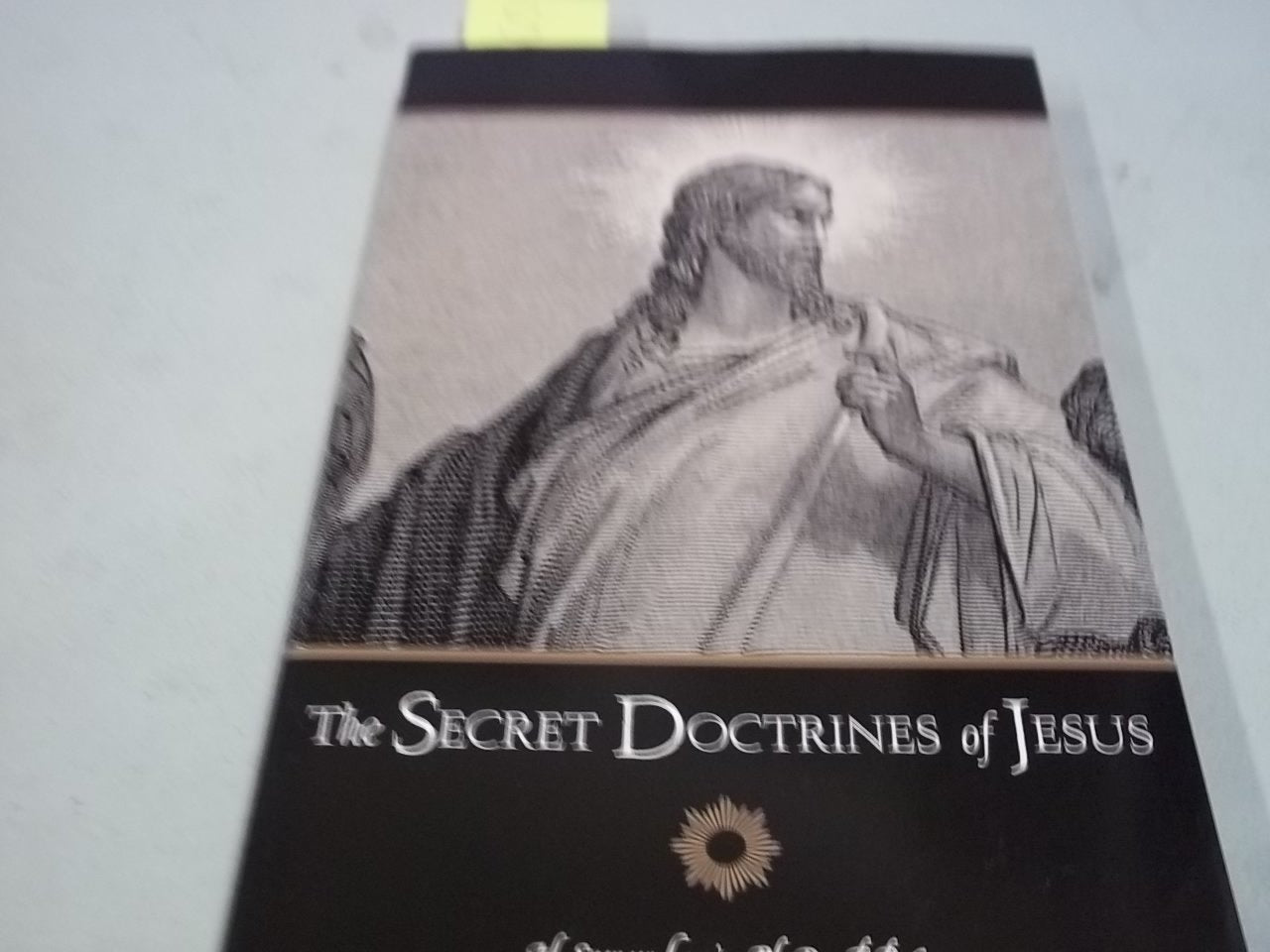 The Secret Doctrines Of Jesus,Used