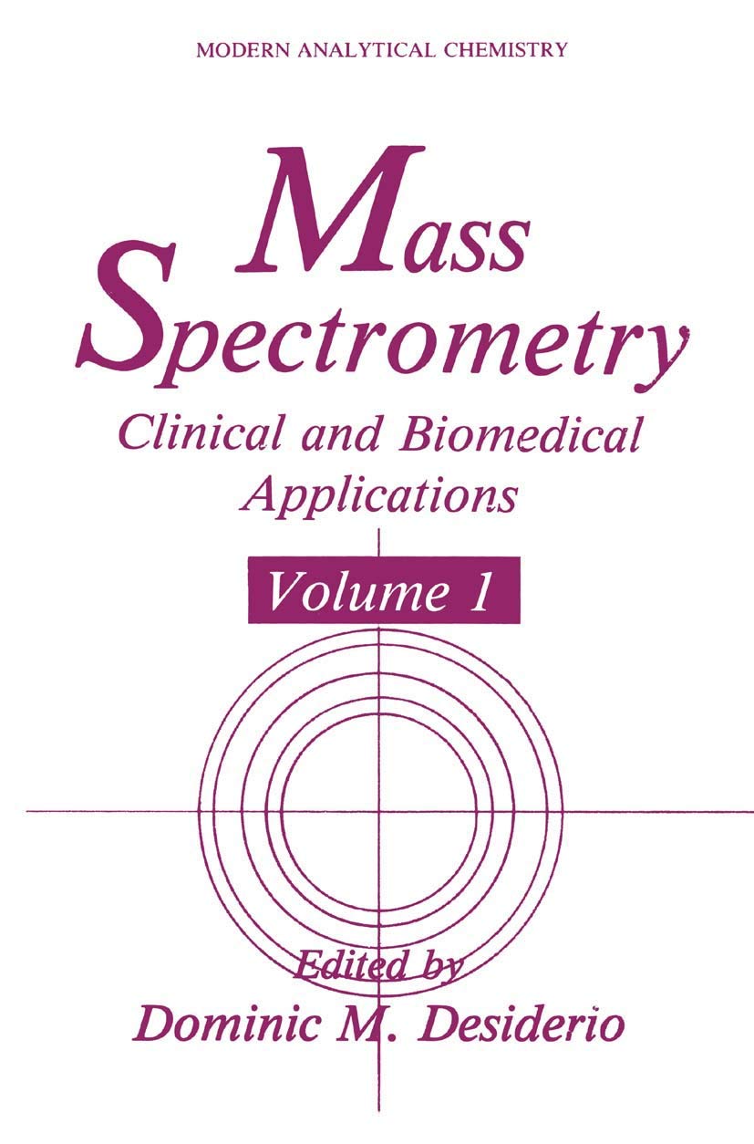 Mass Spectrometry: Clinical and Biomedical Applications (Modern Analytical Chemistry),Used