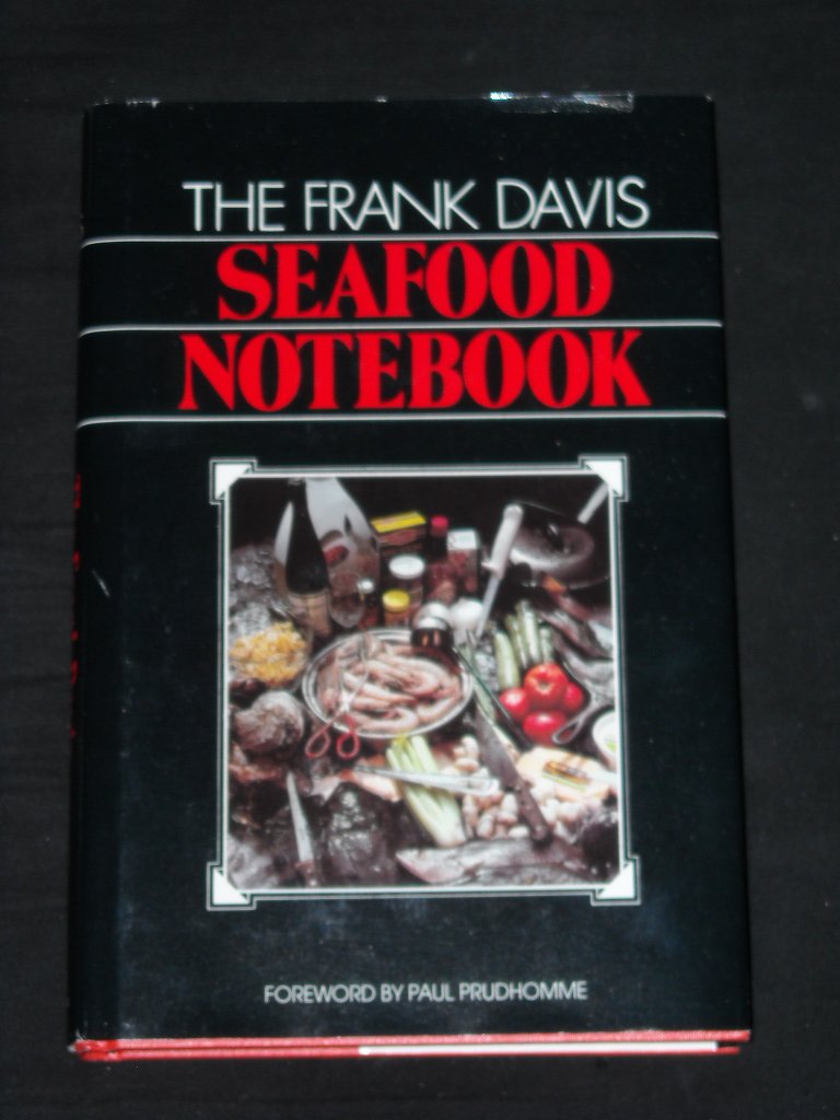 Frank Davis Seafood Notebook, The,New