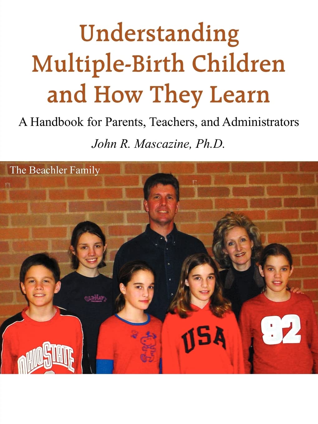 Understanding MultipleBirth Children and How They Learn: A Handbook for Parents, Teachers, and Administrators,Used