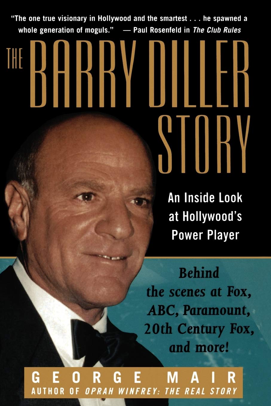 The Barry Diller Story: The Life and Times of America's Greatest Entertainment Mogul,Used